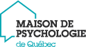 Maison de Psychologie de Québec